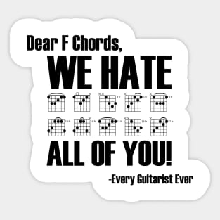 We Hate F Chords (Black Font) Sticker